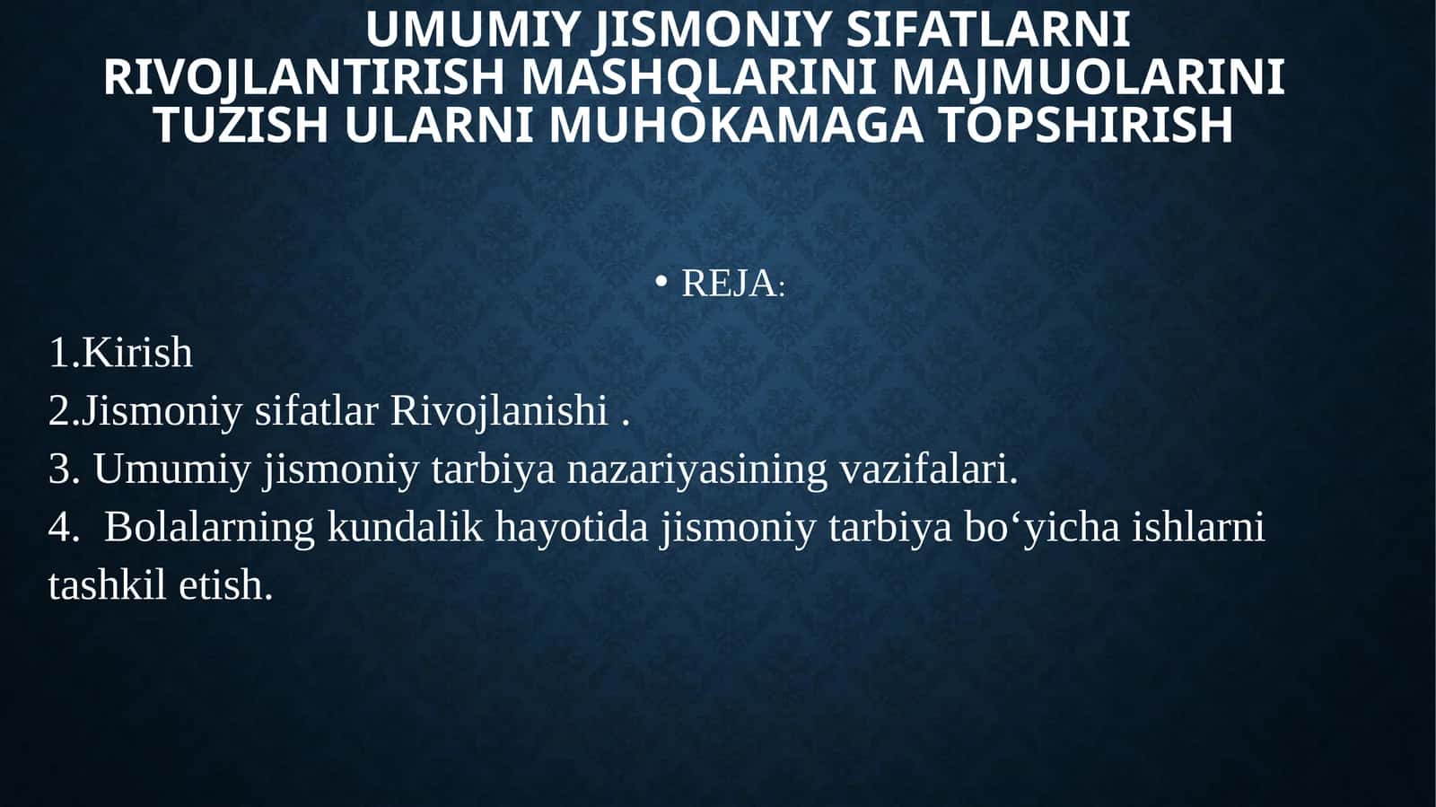 Umumiy jismoniy sifatlarni rivojlantirish mashqlarini majmuolarini tuzish ularni muhokamaga topshirish