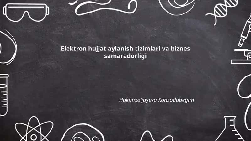 Elektron hujjat aylanish tizimlari va biznes samaradorligi