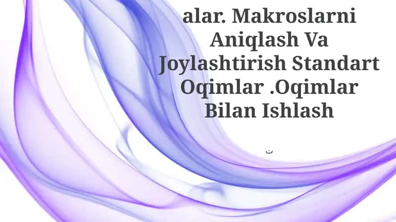 Tuzilmalar.Birlashmalar. Makroslarni Aniqlash Va Joylashtirish Standart Oqimlar.Oqimlar Bilan Ishlash