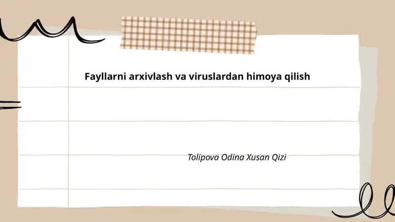 Fayllarni arxivlash va viruslardan himoya qilish