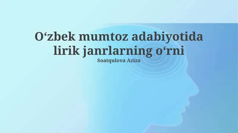 Oʻzbek mumtoz adabiyotida lirik janrlarning oʻrni