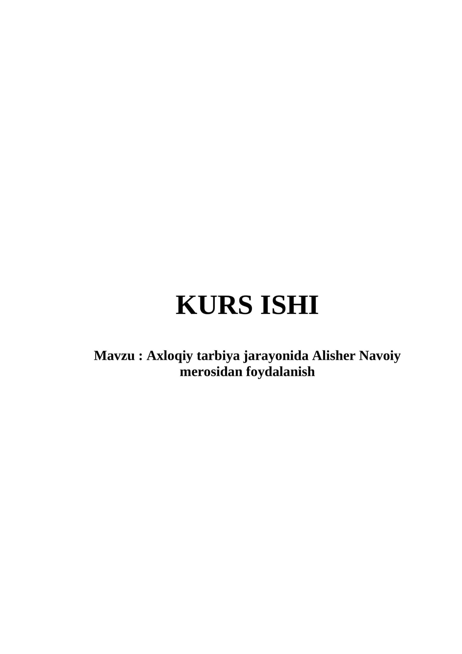Axloqiy tarbiya jarayonida Alisher Navoiy merosidan foydalanish