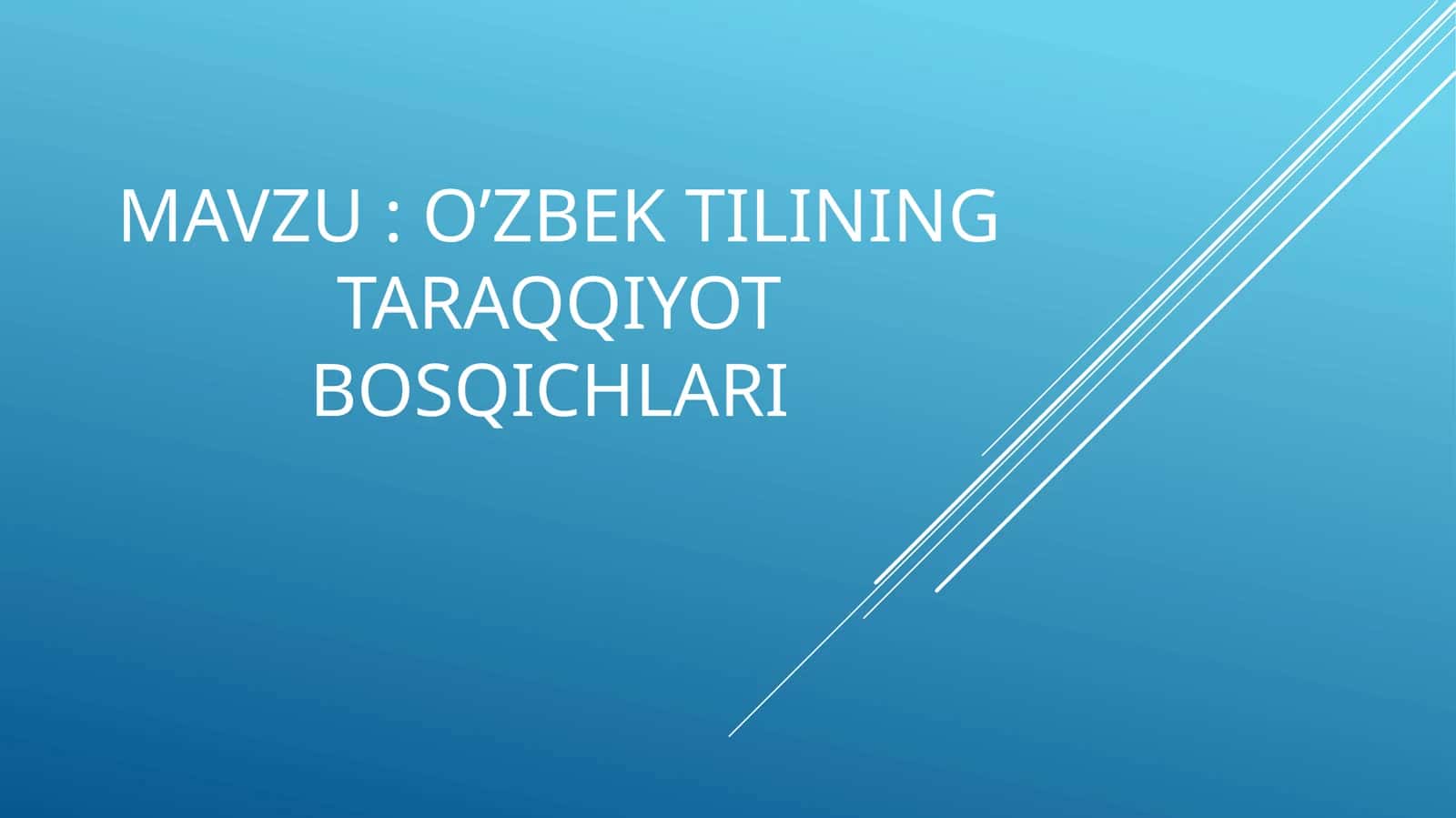 O’zbek tilining taraqqiyot bosqichlari