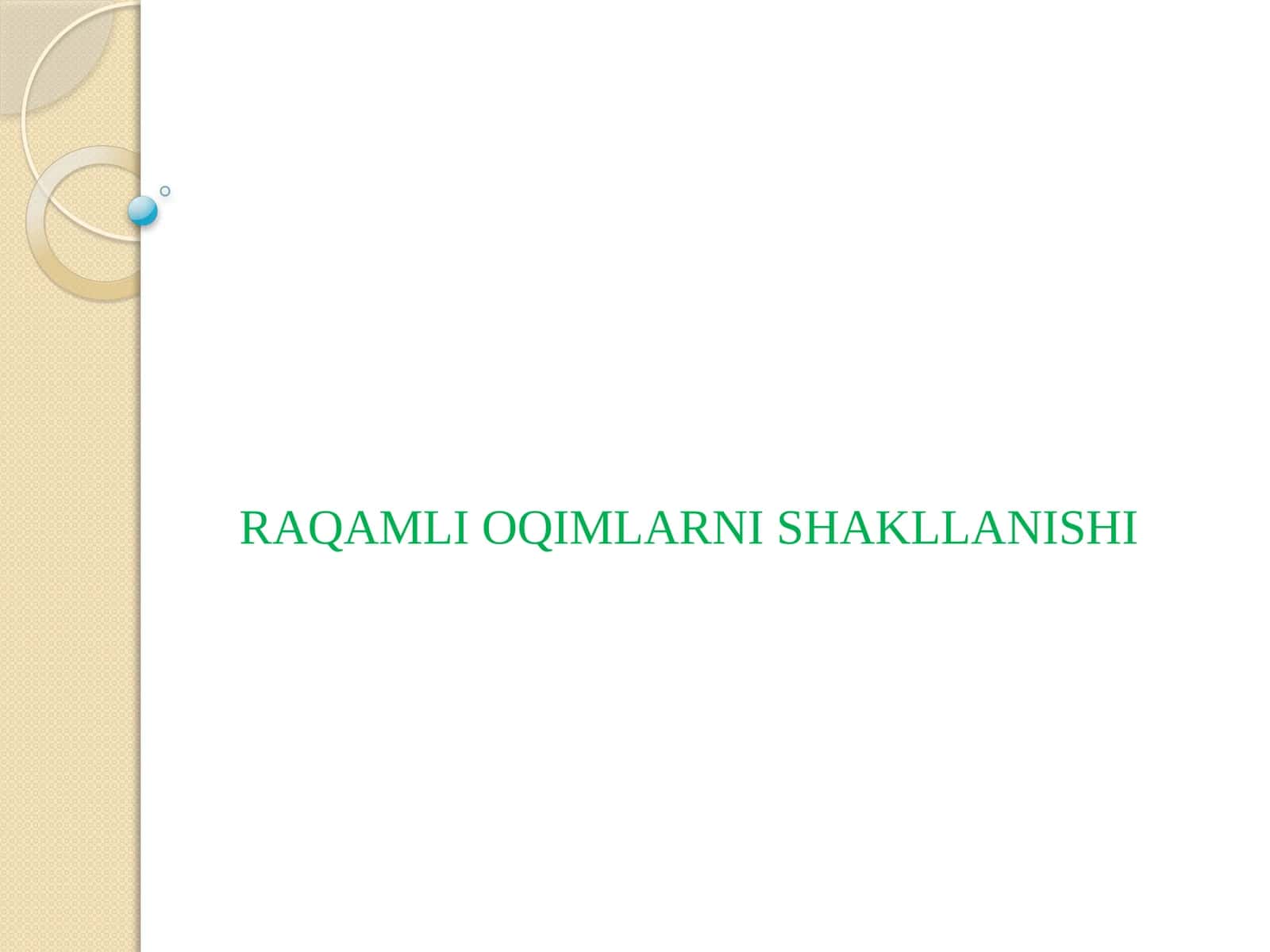 Raqamli oqimlarni shakllanishi