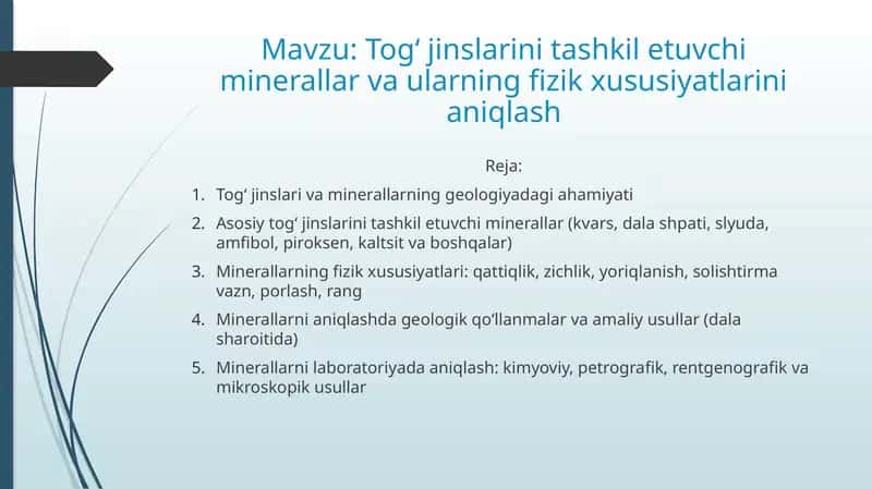 Togʻ jinslarini tashkil etuvchi minerallar va ularning fizik xususiyatlarini aniqlash