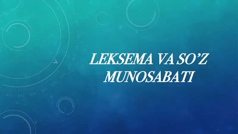 Leksema va so’z munosabati