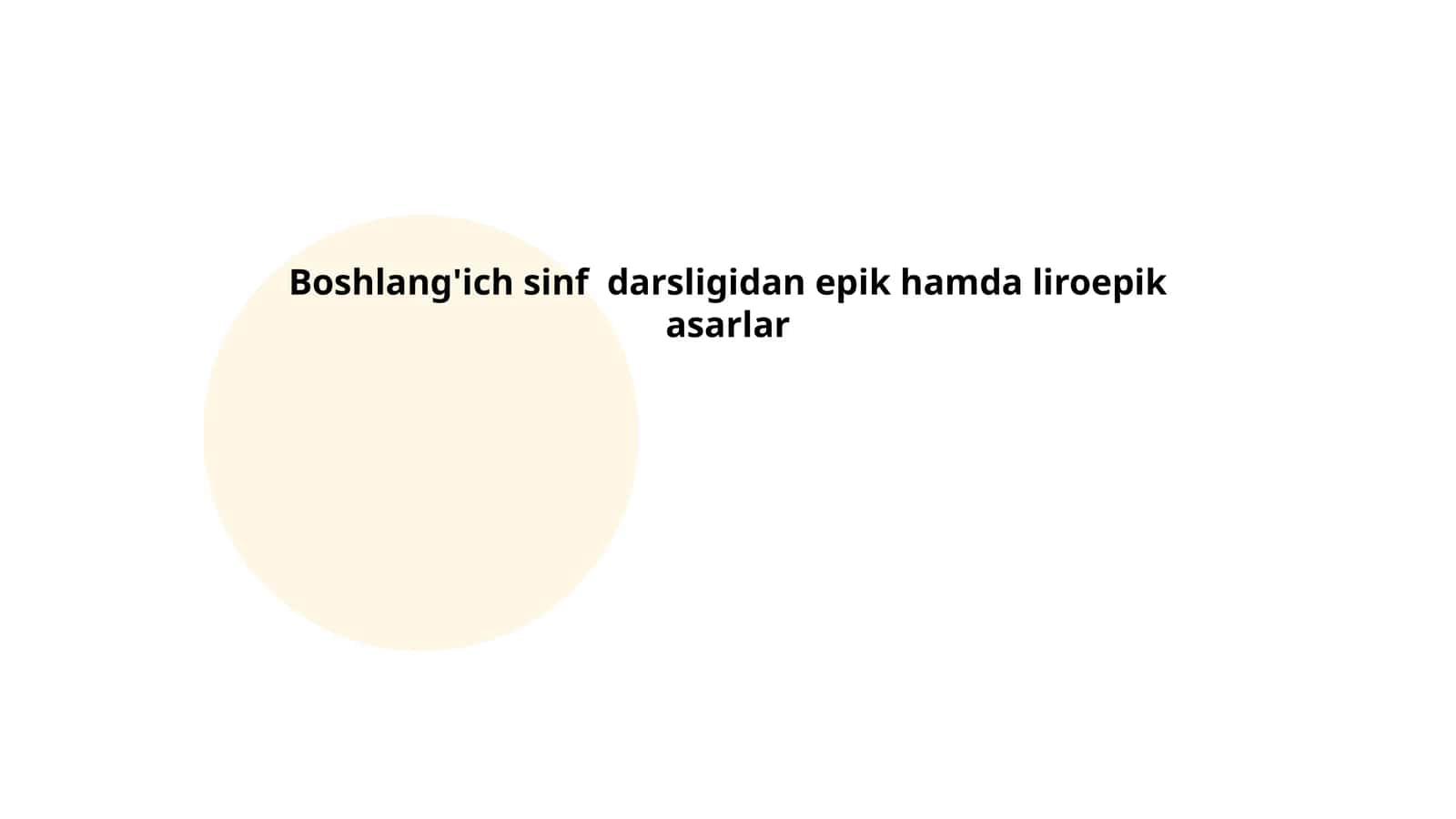 Boshlang'ich sinf darsligidan epik hamda liroepik asarlar