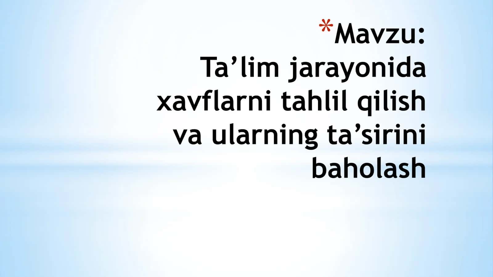 Ta’lim jarayonida xavflarni tahlil qilish va ularning ta’sirini baholash