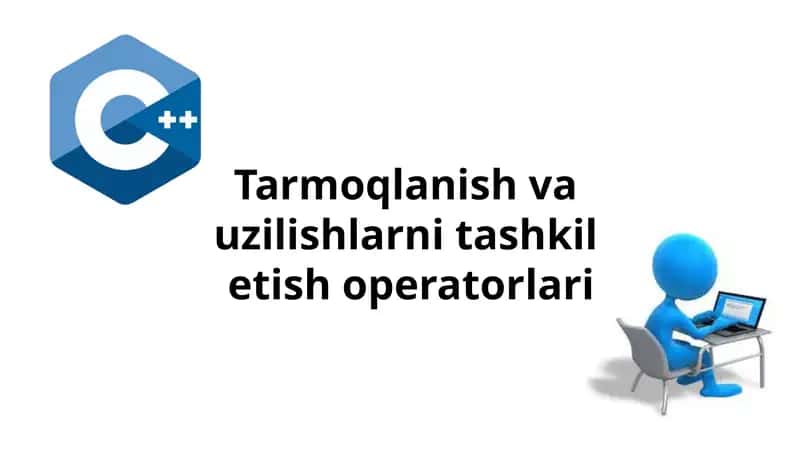 Tarmoqlanish va uzilishlarni tashkil etish operatorlari