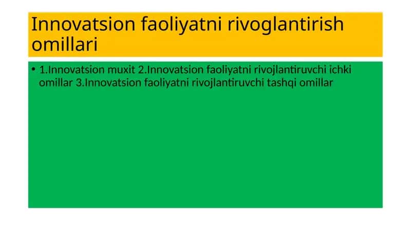 Innovatsion faoliyatni rivoglantirish omillari