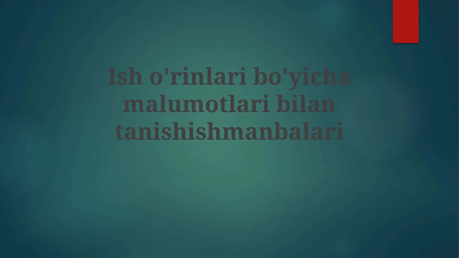 Ish o'rinlari haqidagi ma'lumot manbalari