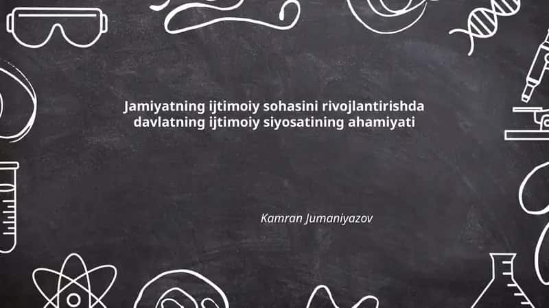 Davlatning ijtimoiy siyosatining ahamiyati