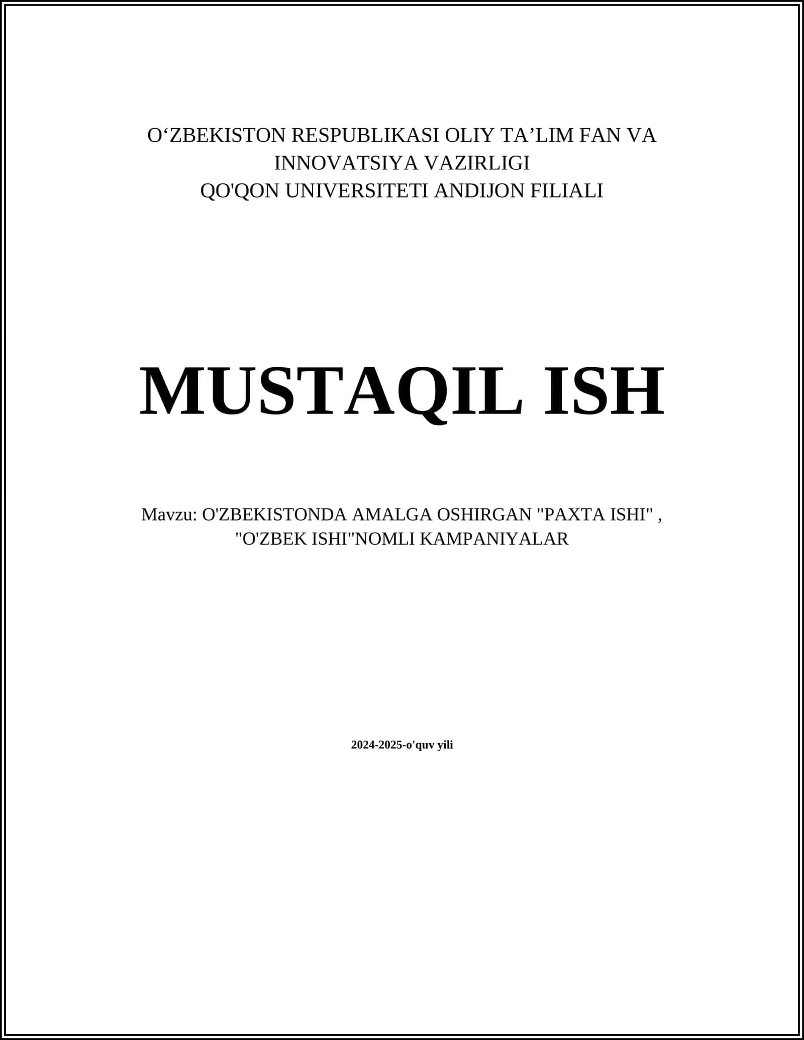 O'ZBEKISTONDA AMALGA OSHIRGAN "PAXTA ISHI", "O'ZBEK ISHI"NOMLI KAMPANIYALAR