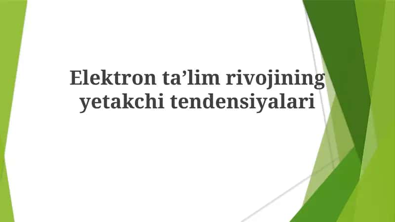 Elektronta'lim rivojining yetakchitendensiyalari