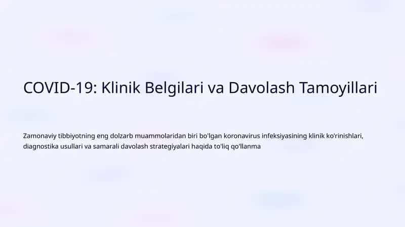COVID-19: Klinik Belgilari va Davolash Tamoyillari