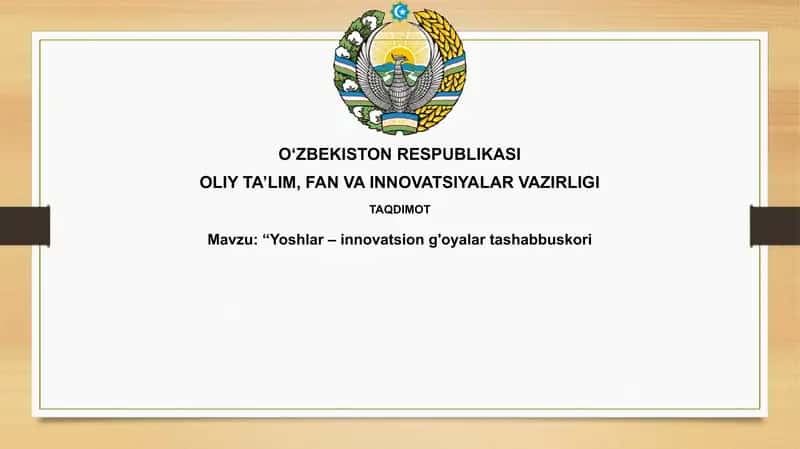 Yoshlar – innovatsion g‘oyalarning tashabbuskorlari