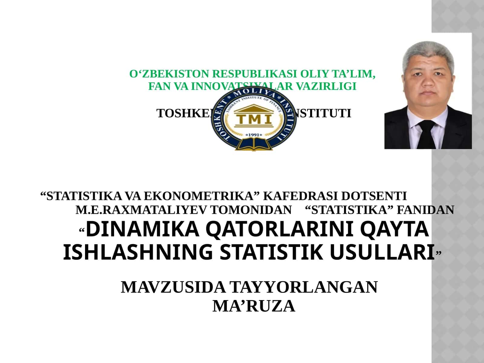 Statistika: Dinamika qatorlarini qayta ishlashning statistik usullari