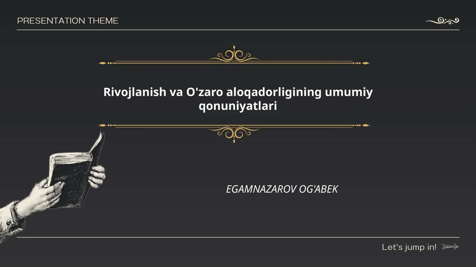 Rivojlanish va O'zaro aloqadorligining umumiy qonuniyatlari