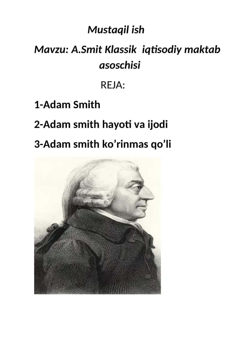 Mustaqil ish Mavzu: A.Smit Klassik iqtisodiy maktab asoschisi