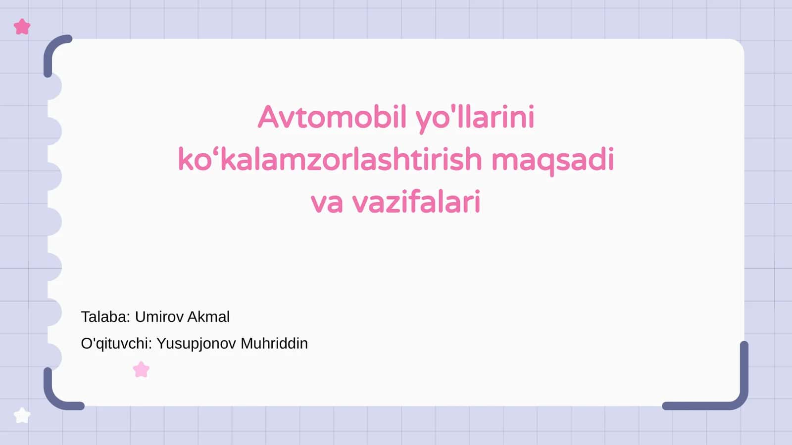 Avtomobil yo'llarini ko‘kalamzorlashtirish maqsadi va vazifalari
