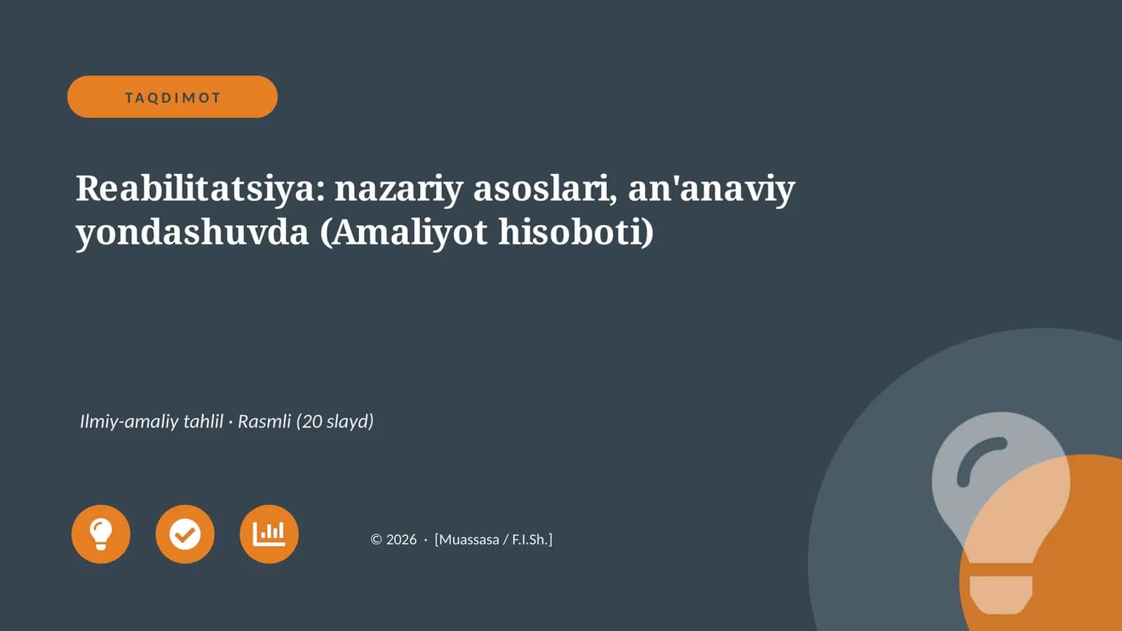 Reabilitatsiya: nazariy asoslari, an'anaviy yondashuvda (Amaliyot hisoboti)