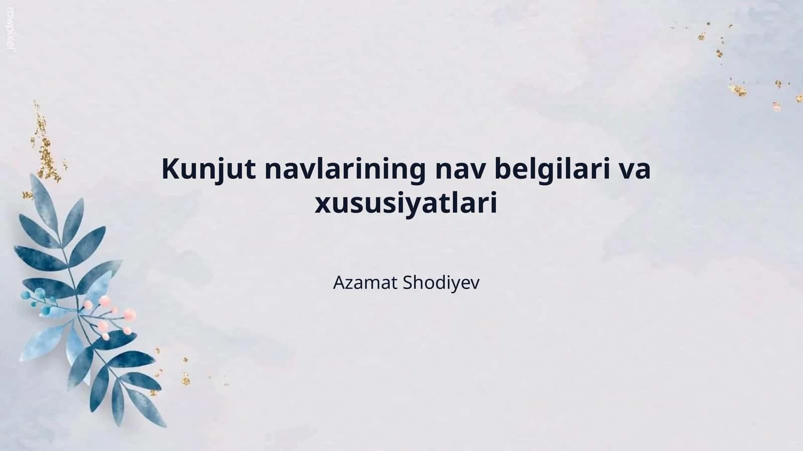 Kunjut navlarining nav belgilari va xususiyatlari
