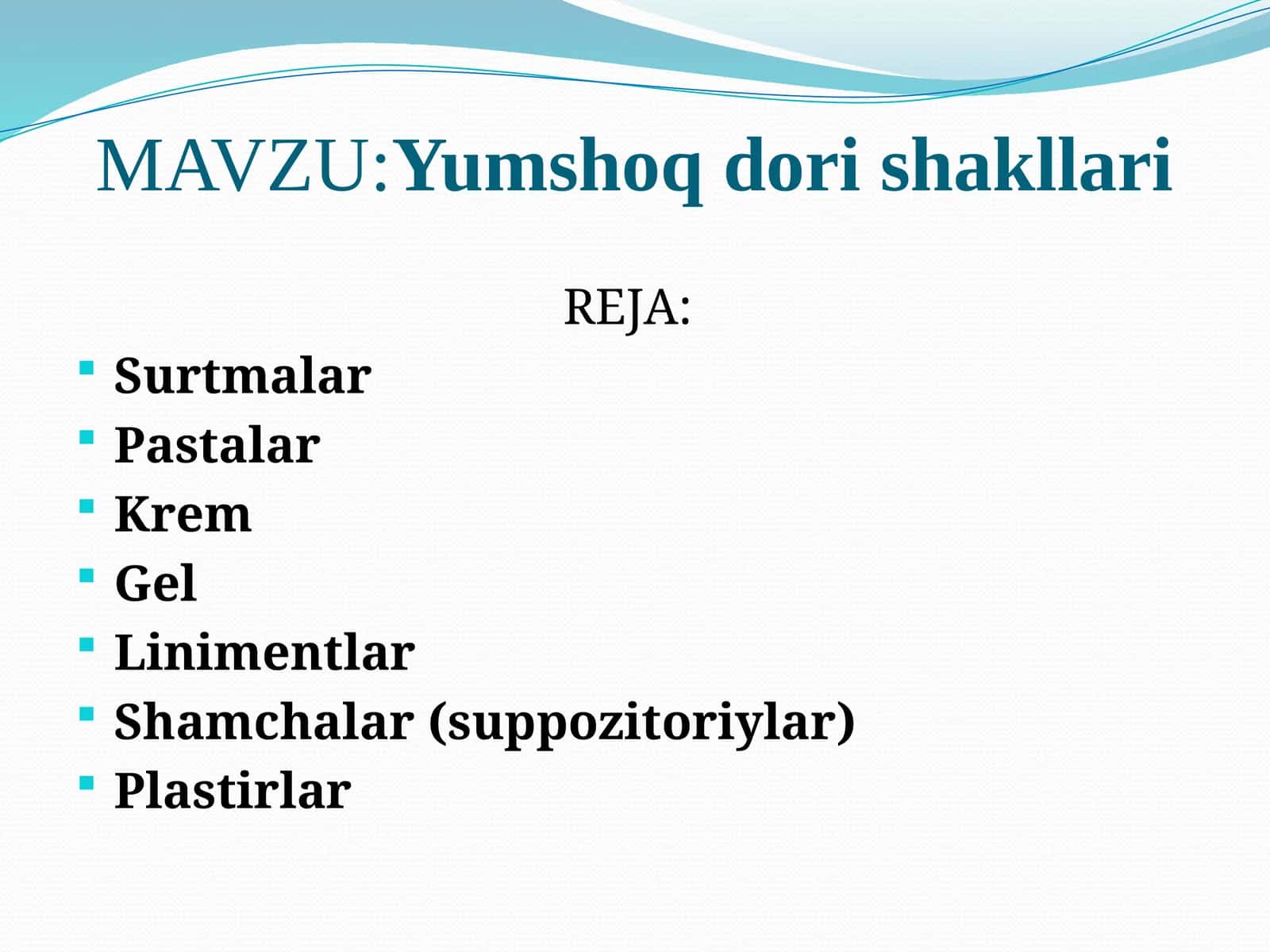 Yumshoq dori shakllari