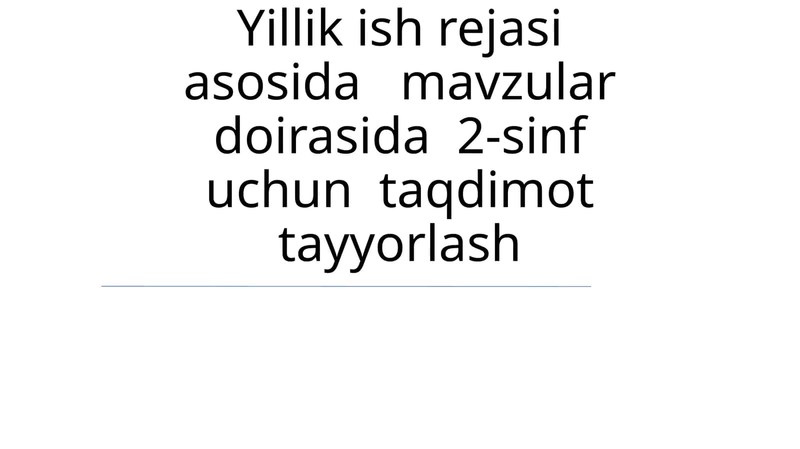 2-sinf uchun taqdimot tayyorlash
