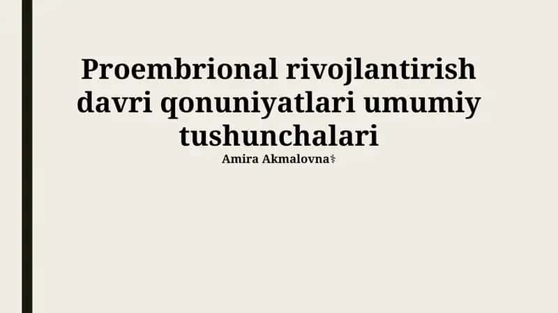 Proembrional rivojlantirish davri qonuniyatlari umumiy tushunchalari