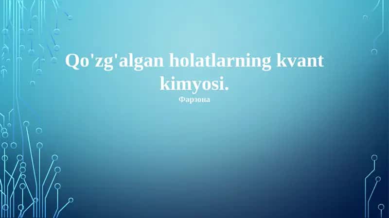 Qo'zg'algan holatlarning kvant kimyosi