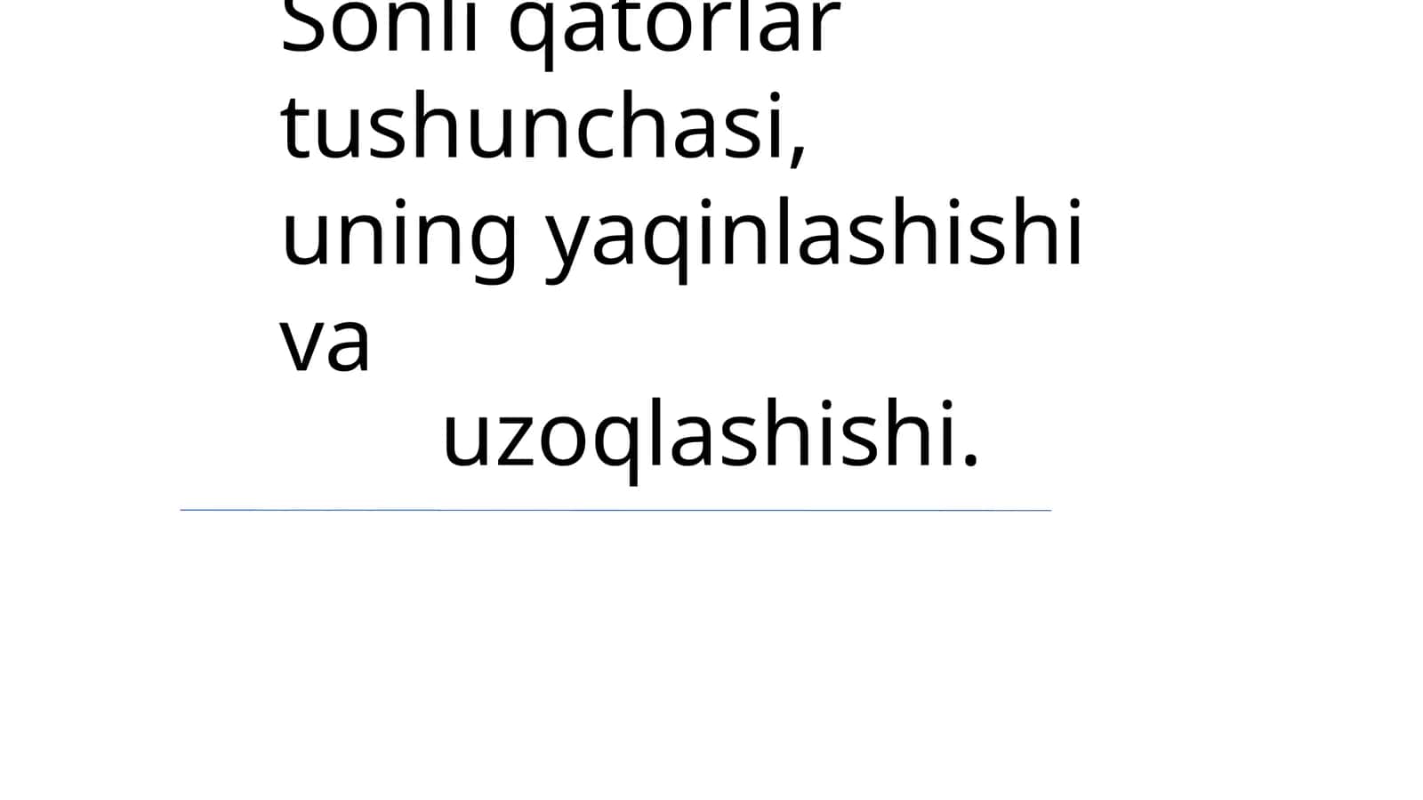 Sonli qatorlar tushunchasi