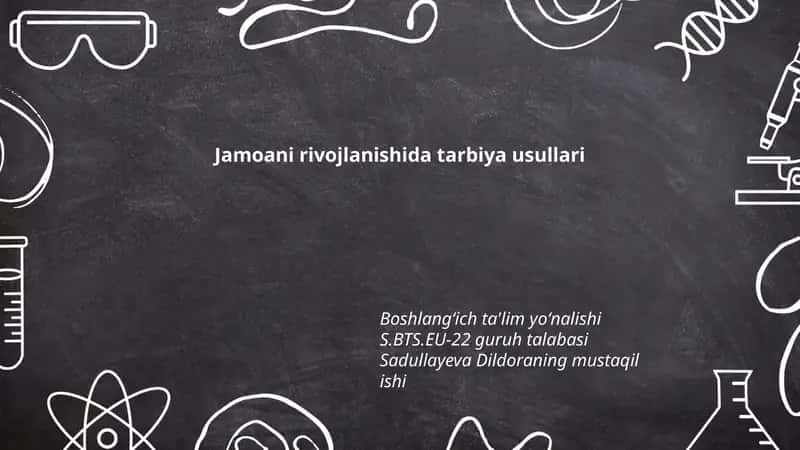 Jamoani rivojlanishida tarbiya usullari