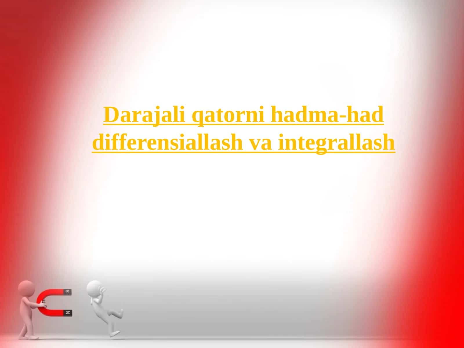 Darajali qatorni hadma-had differensiallash va integrallash