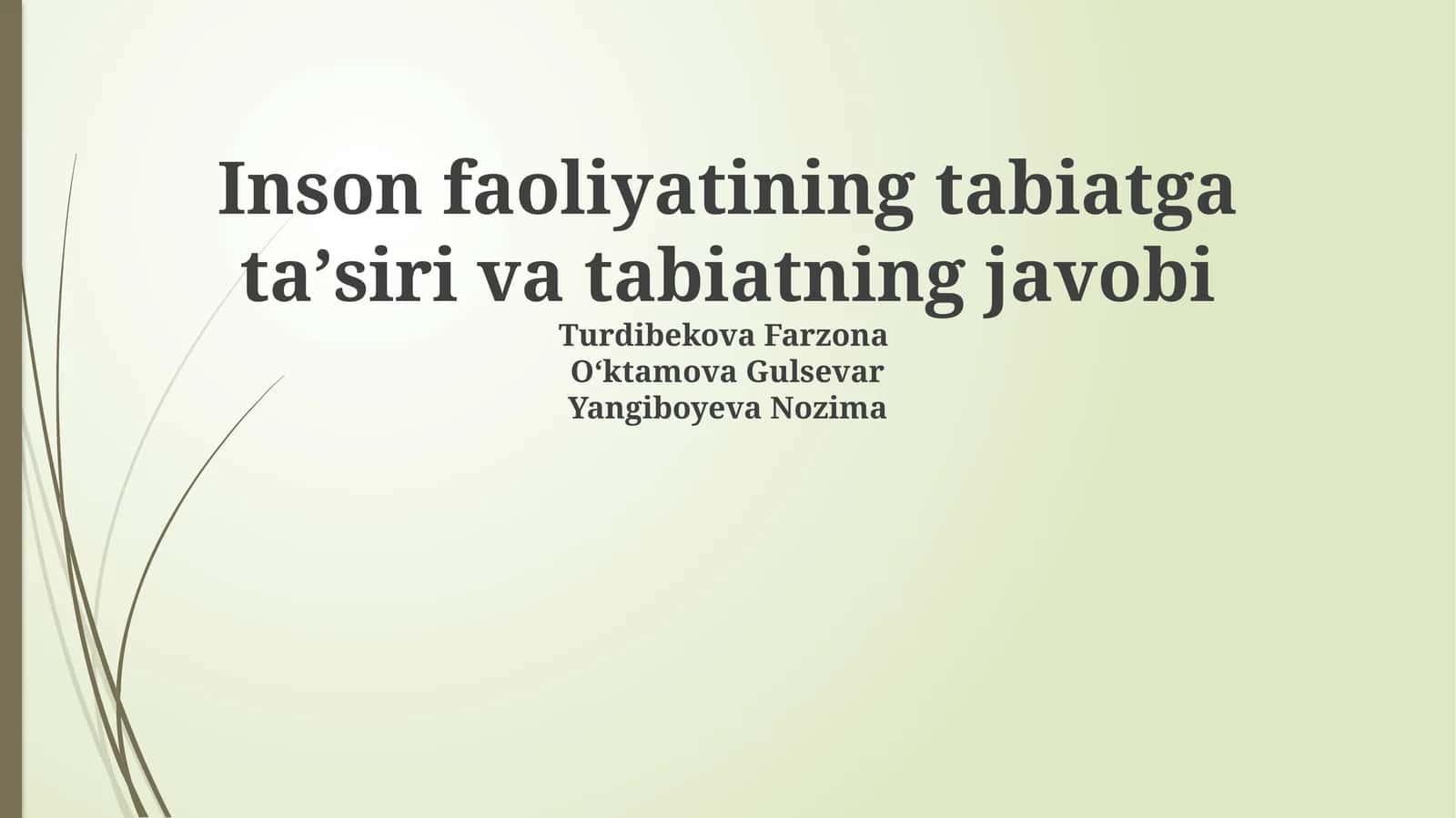 Inson faoliyatining tabiatga ta'siri va tabiatning javobi