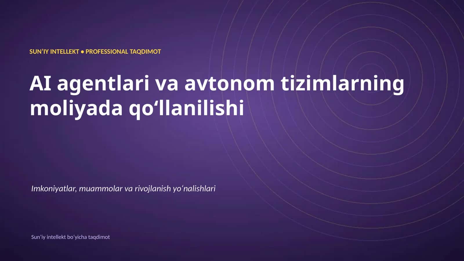 SUNʼIY INTELLEKT • PROFESSIONAL TAQDIMOT