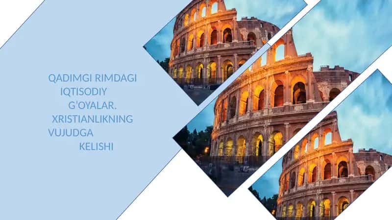 QADIMGI RIMDAGI IQTISODIY G’OYALAR. XRISTIANLIKNING VUJUDGA KELISHI