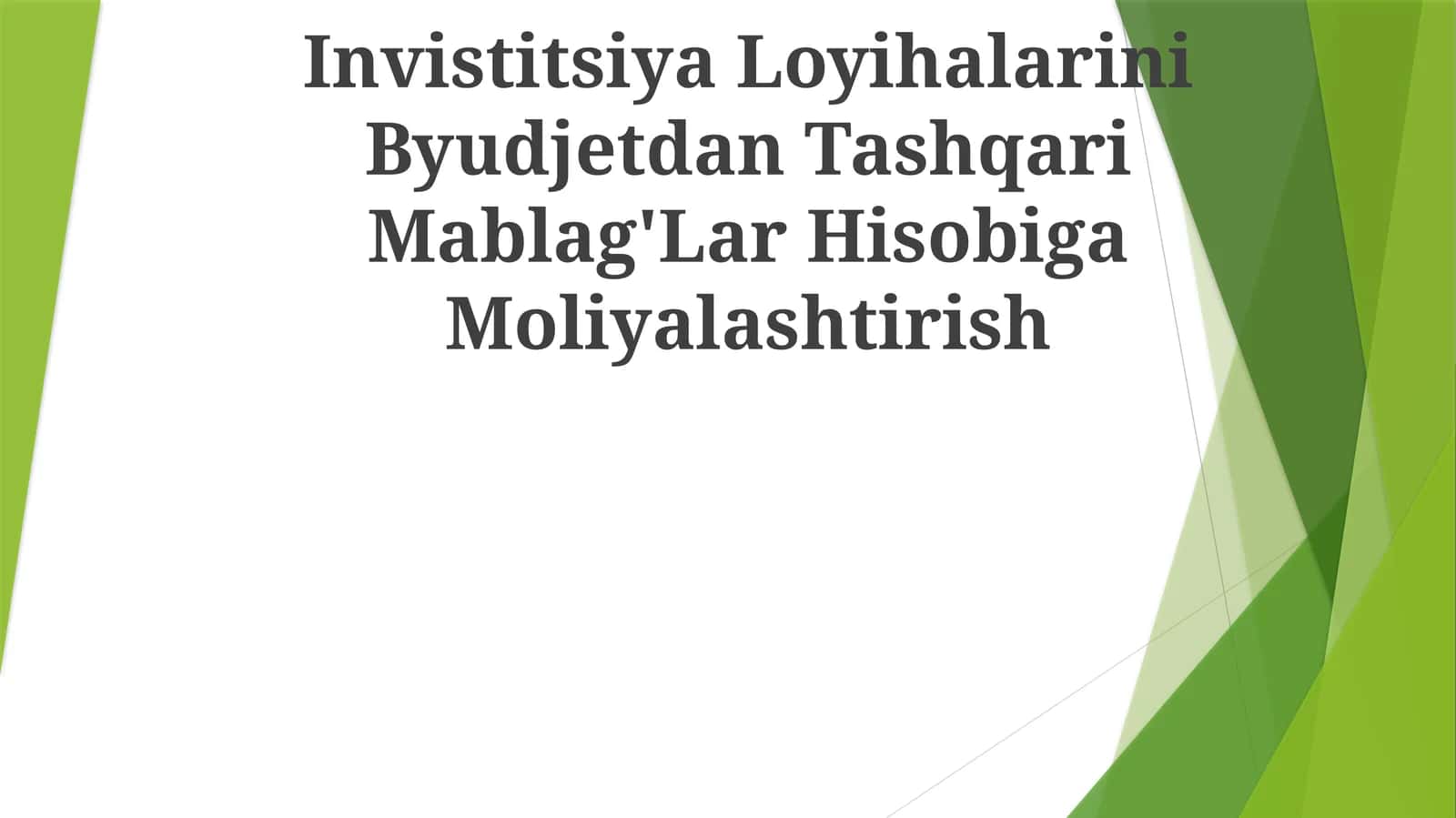 Invistitsiya Loyihalarini Byudjetdan Tashqari Mablag'Lar Hisobiga Moliyalashtirish