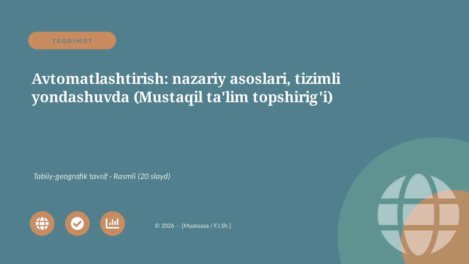 Avtomatlashtirish: nazariy asoslari, tizimli yondashuvda (Mustaqil ta'lim topshirig'i)