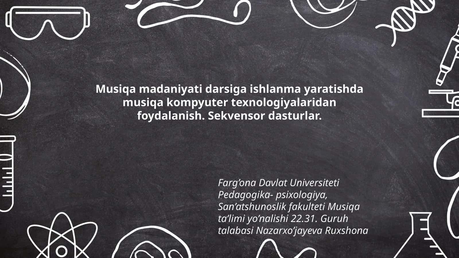 Musiqa madaniyati darsiga ishlanma yaratishda musiqa kompyuter texnologiyalaridan foydalanish