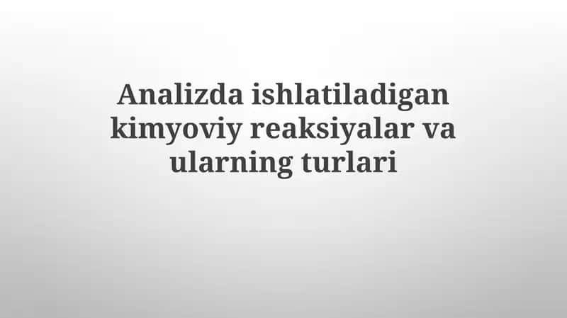 Tahliliy kimyoviy reaksiyalarning ta'rifi