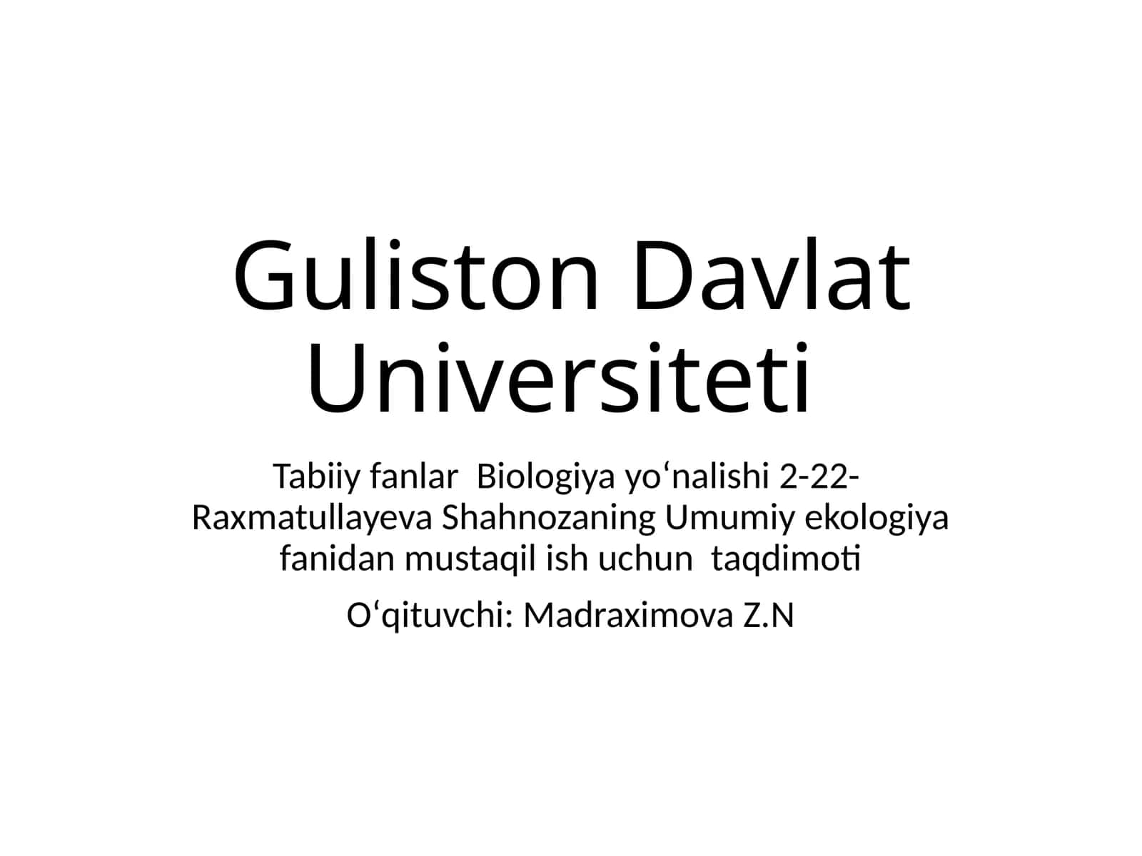 Umumiy ekologiya fanidan mustaqil ish uchun taqdimoti