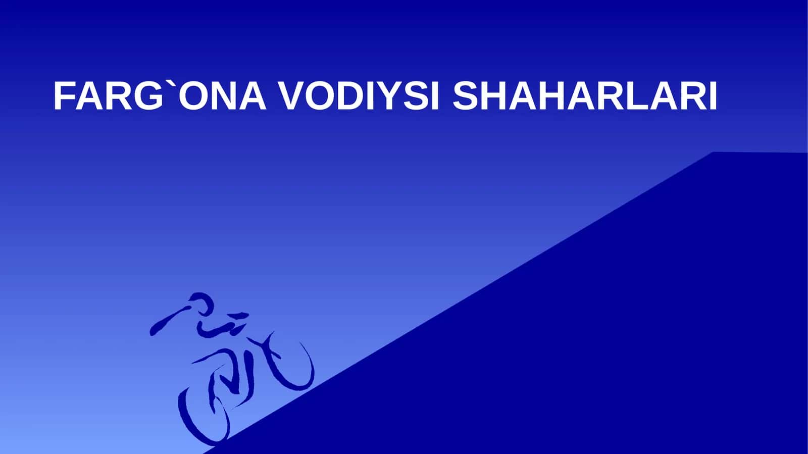 FARG`ONA VODIYSI SHAHARLARI