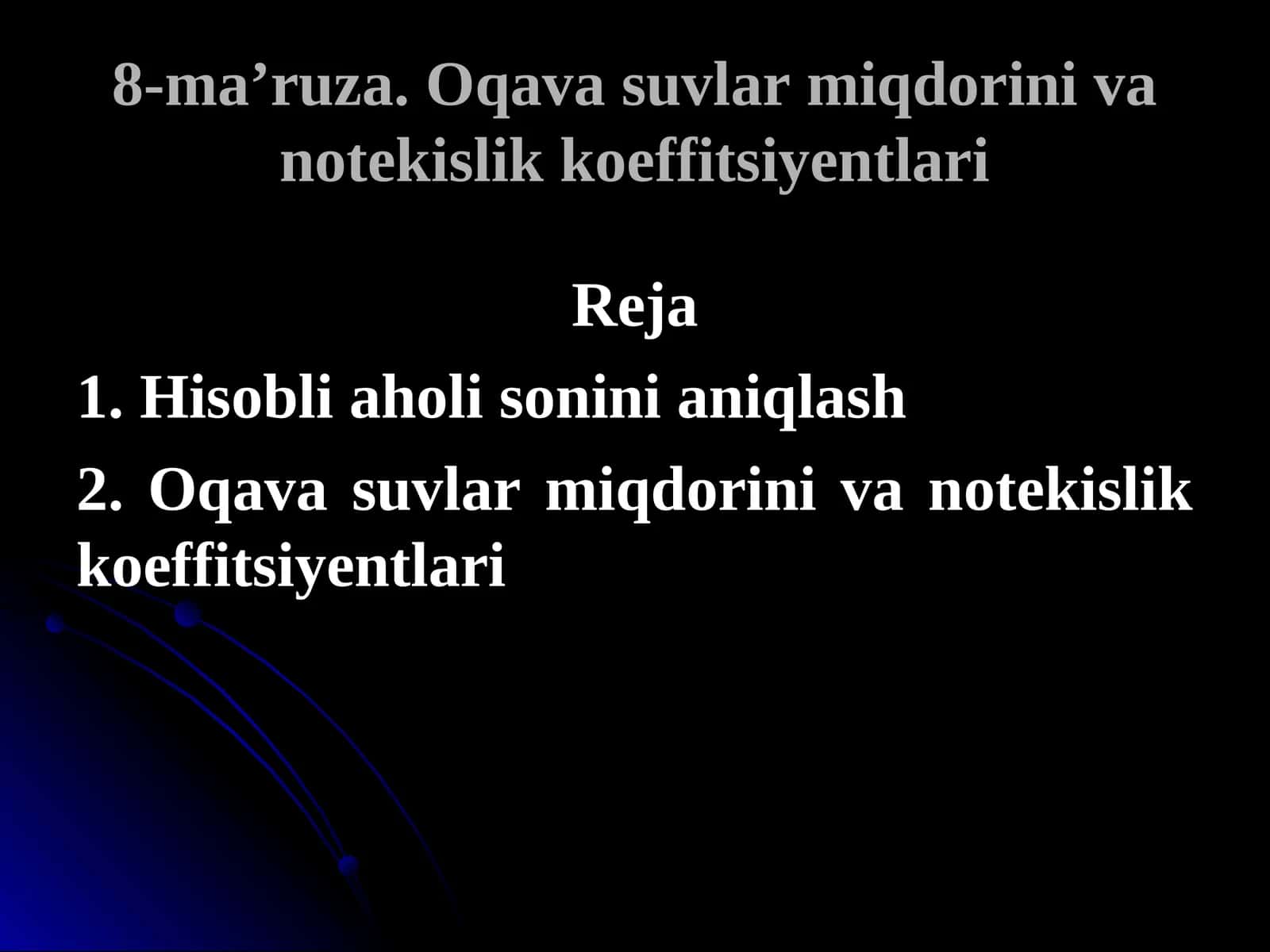 8-ma’ruza. Oqava suvlar miqdorini va notekislik koeffitsiyentlari