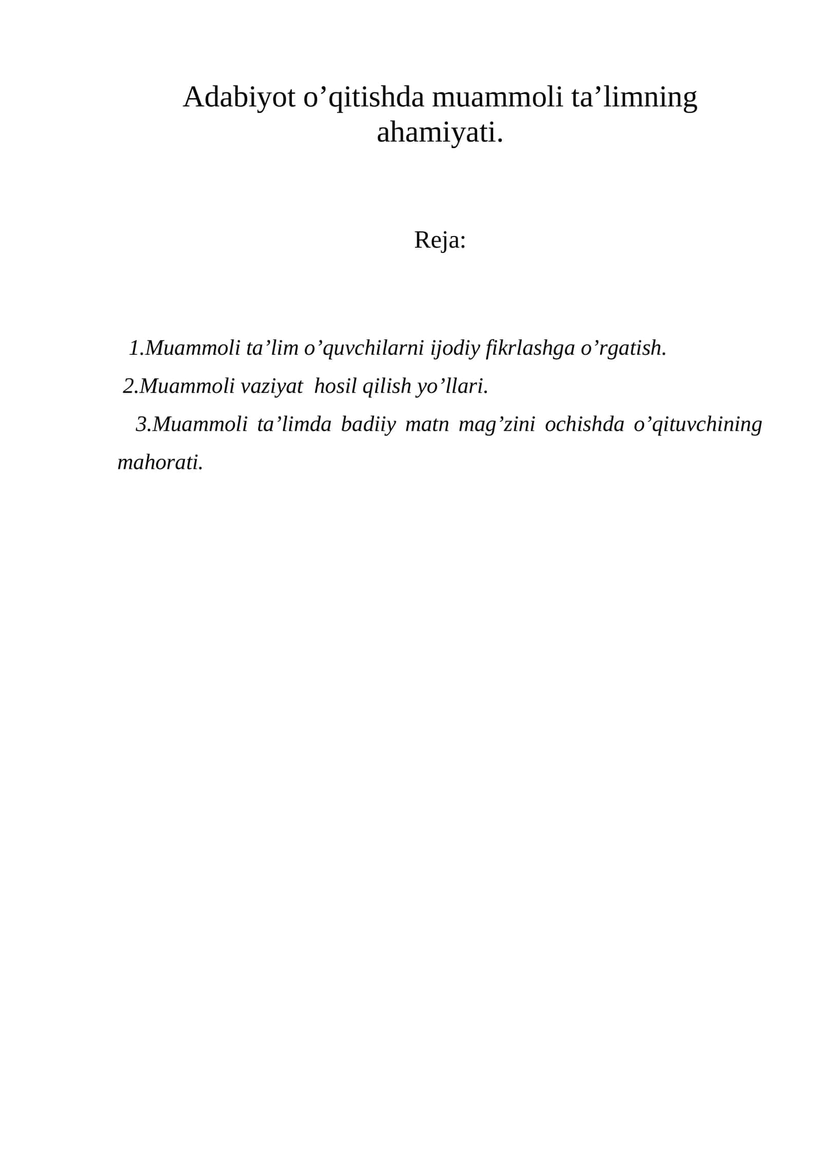 Adabiyot o’qitishda muammoli ta’limning ahamiyati.