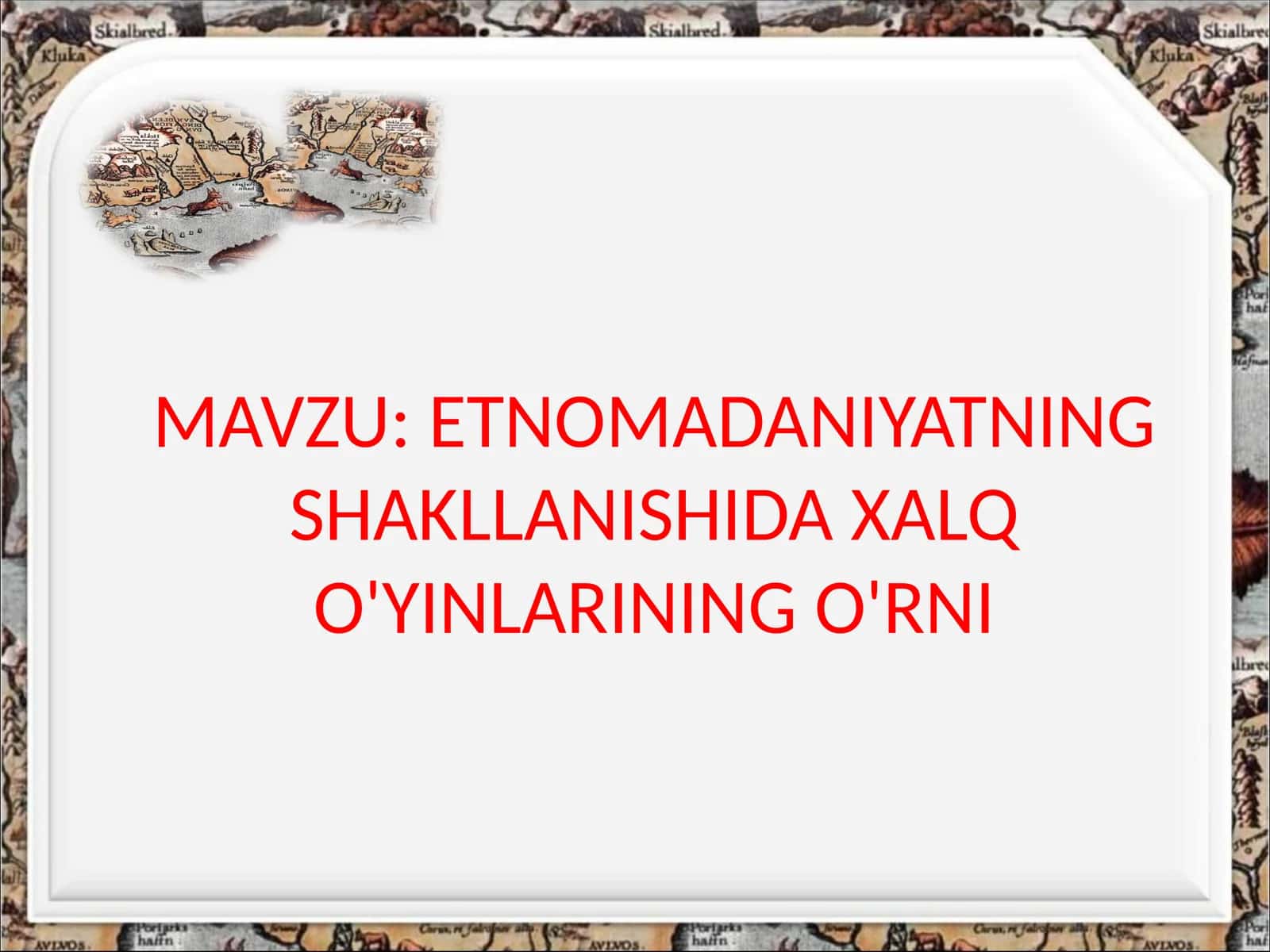 ETNOMADANIYATNING SHAKLLANISHIDA XALQ O'YINLARINING O'RNI