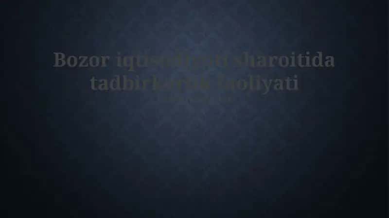 Tadbirkorlik faoliyati bozor iqtisodiyotida