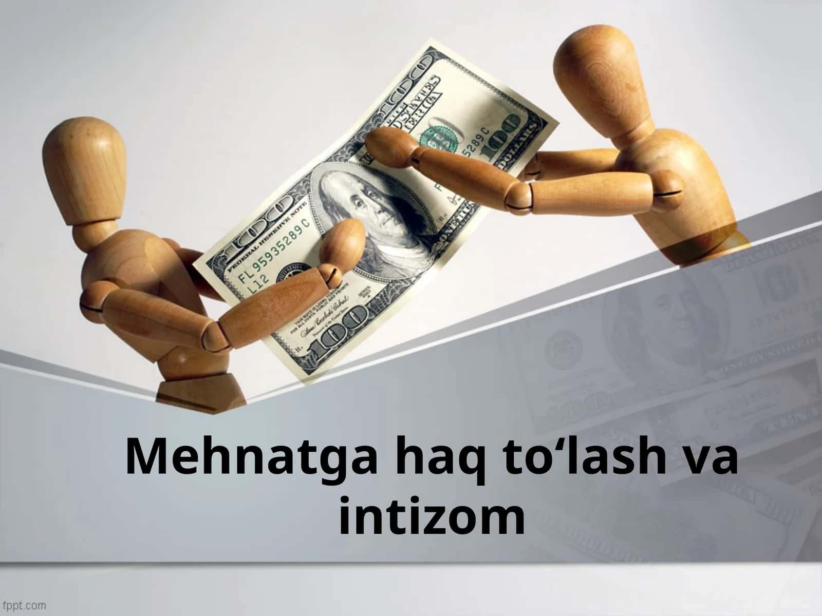 Mehnatga haq to‘lash va intizom