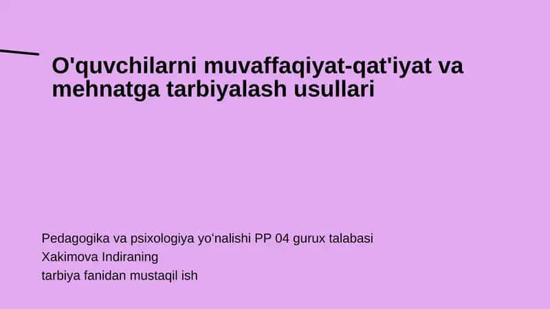O'quvchilarni muvaffaqiyat-qat'iyat va mehnatga tarbiyalash usullari
