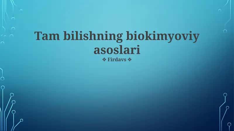Tam bilishning biokimyoviy asoslari