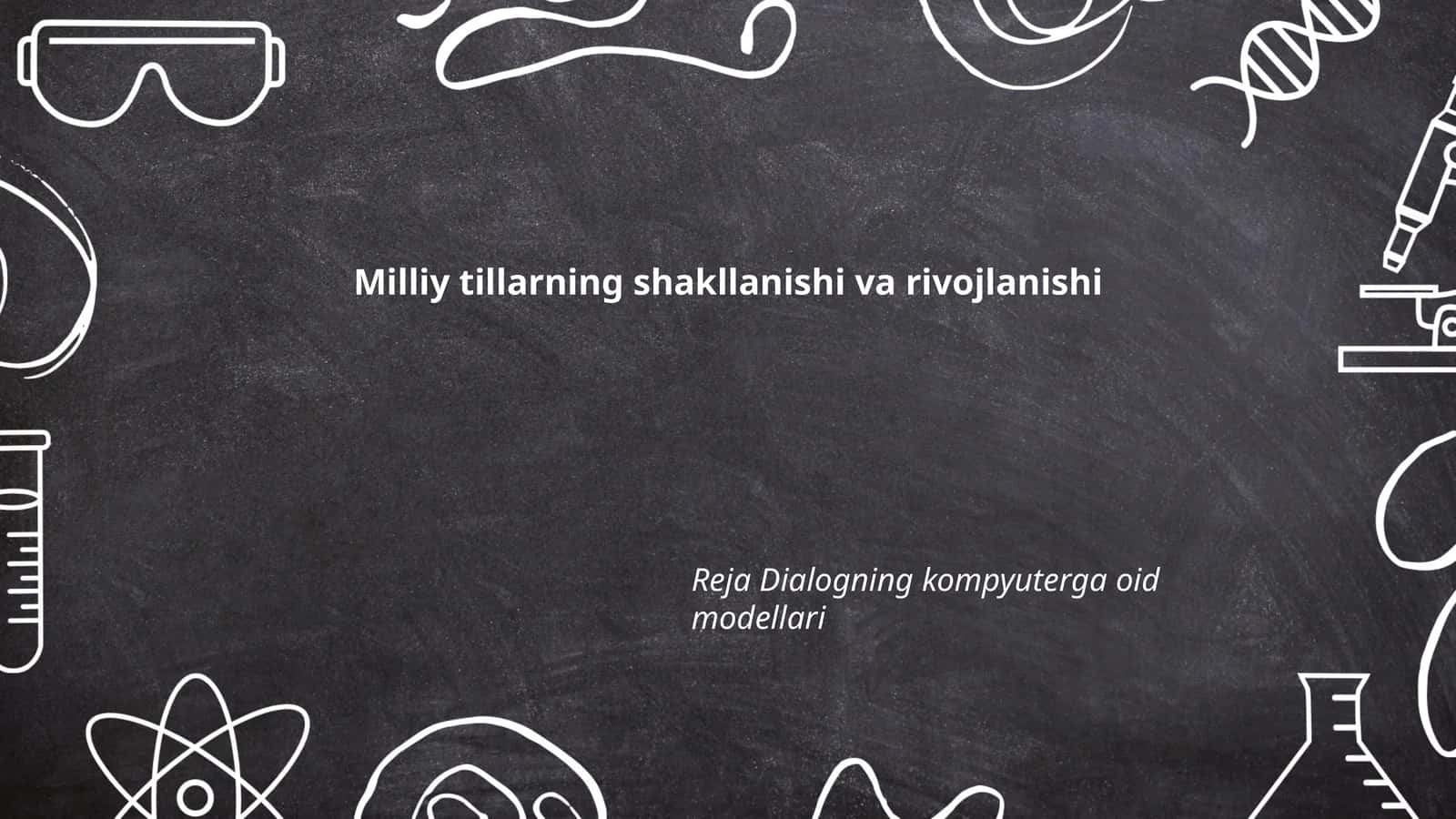 Milliy tillarning shakllanishi va rivojlanishi